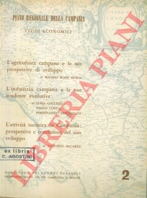 Piano regionale della Campania. Studi economici. L'agricoltura campana e le …