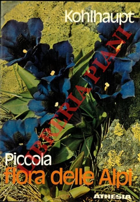 Piccola flora delle Alpi.