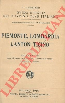 Piemonte, Lombardia, Canton Ticino. Prima parte.