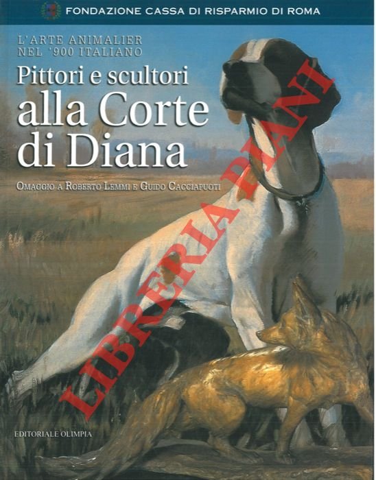 Pittori e scultori alla Corte di Diana. Omaggio a Roberto …