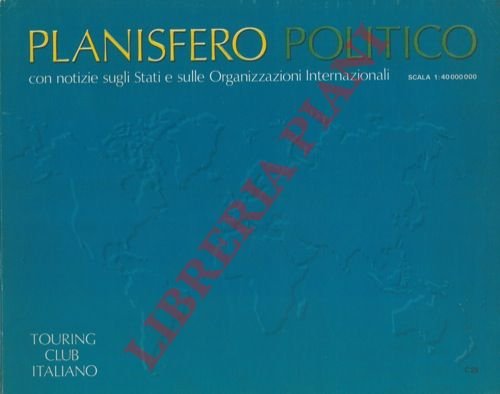 Planisfero politico con nutizie sugli stati e sulle organizzazioni internazionali.