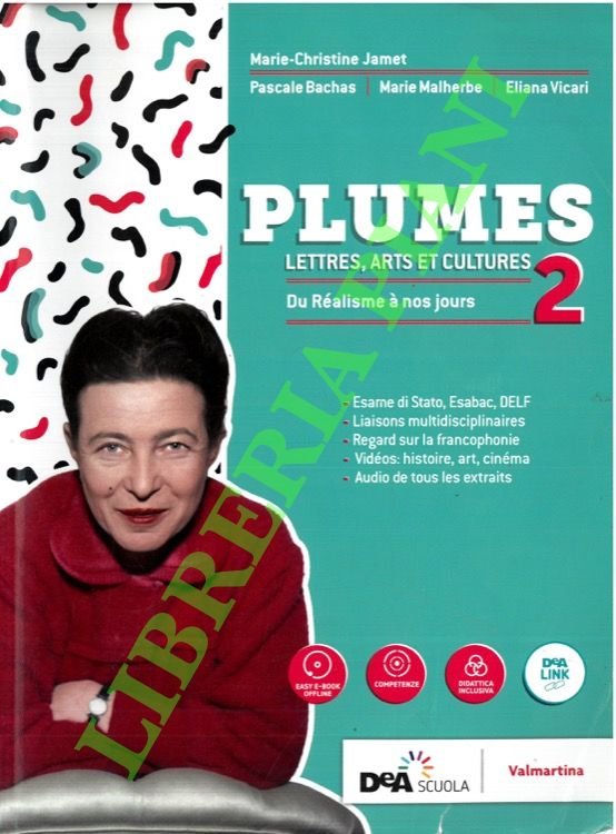 Plumes. Lettres, arts et cultures. 2. Du Réalisme à nos …