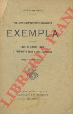 Poetarum scriptorumque romanorum exempla. Libro di letture latine a compimento …