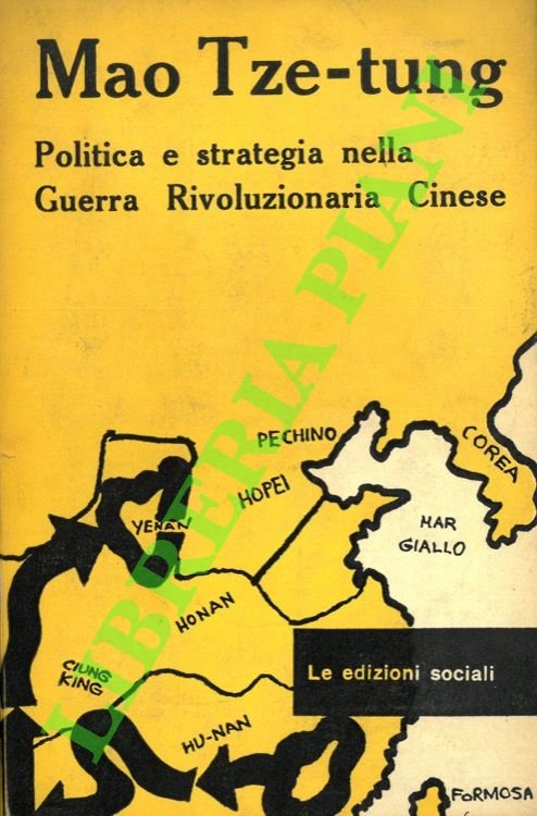 Politica e strategia nella Guerra Rivoluzionaria Cinese.