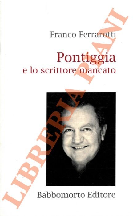 Pontiggia e lo scrittore mancato.