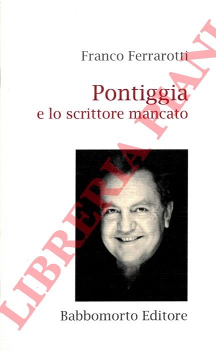 Pontiggia e lo scrittore mancato.