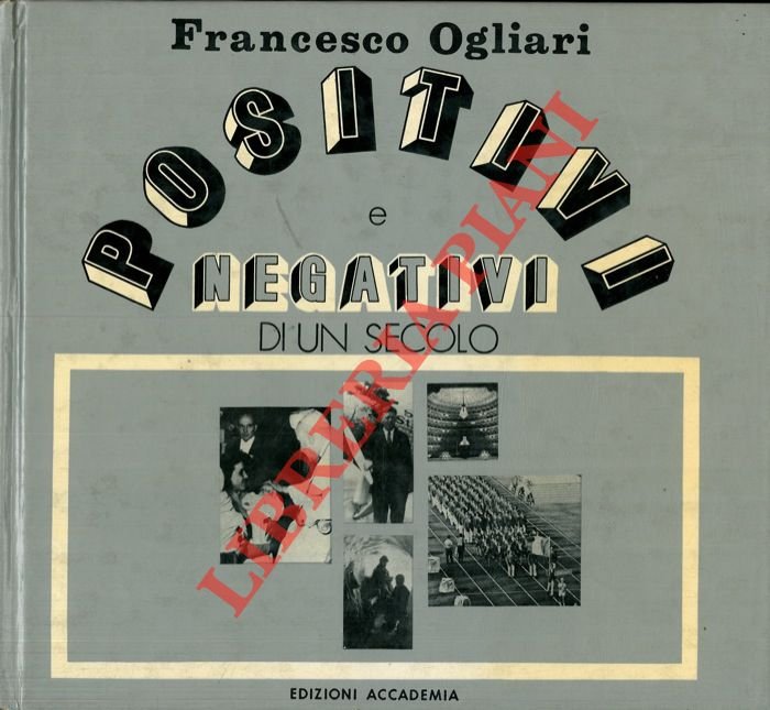 Positivi e negativi di un secolo.