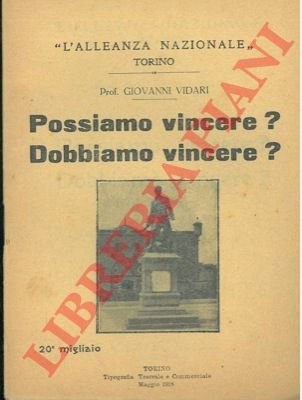 Possiamo vincere? Dobbiamo vincere?