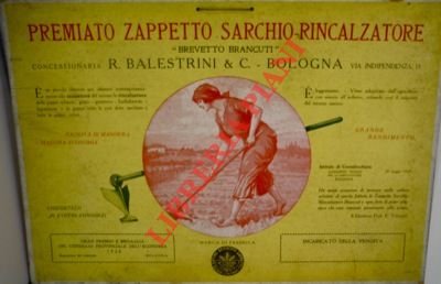 Premiato Zappetto Sarchio-Rincalzatore "Brevetto Brancuti". Balestrini & C. Bologna.