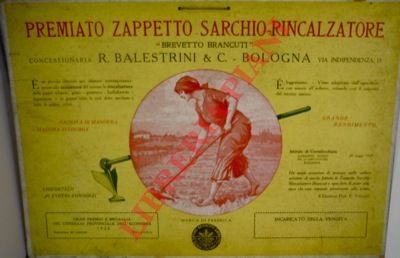 Premiato Zappetto Sarchio-Rincalzatore "Brevetto Brancuti". Balestrini & C. Bologna.