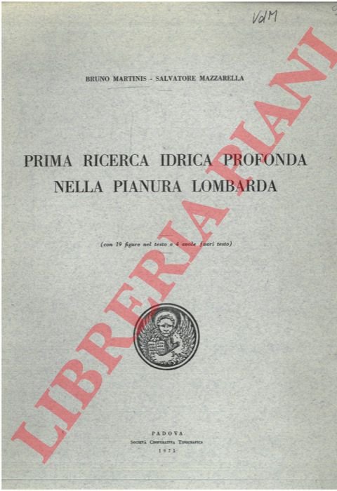 Prima ricerca idrica profonda nella Pianura Lombarda.