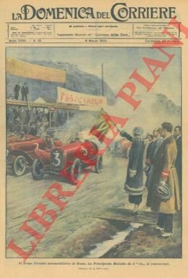 Primo circuito automobilistico di Roma. La Principessa Mafalda da il …