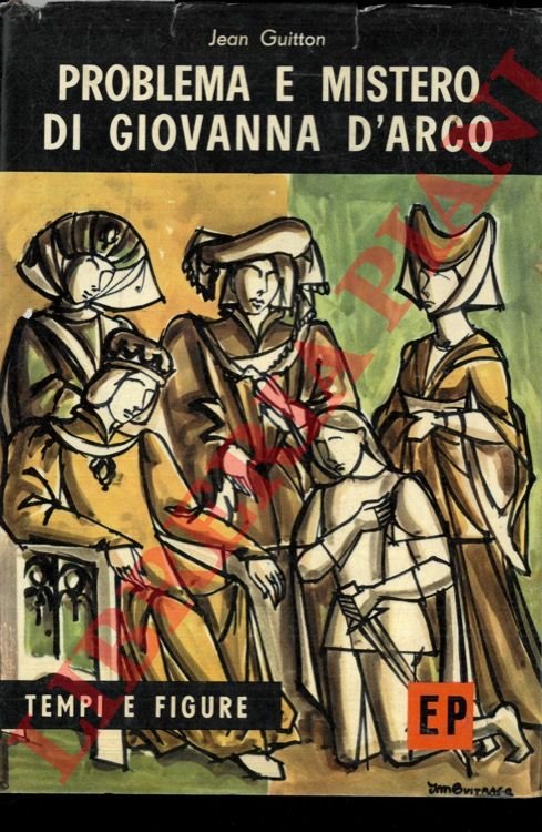 Problema e mistero di Giovanna d'Arco.