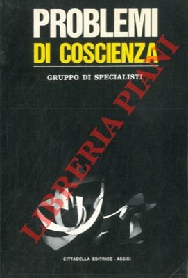 Problemi di coscienza.
