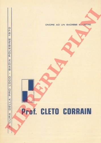 Prof. Cleto Corrain. Un badiese illustre.