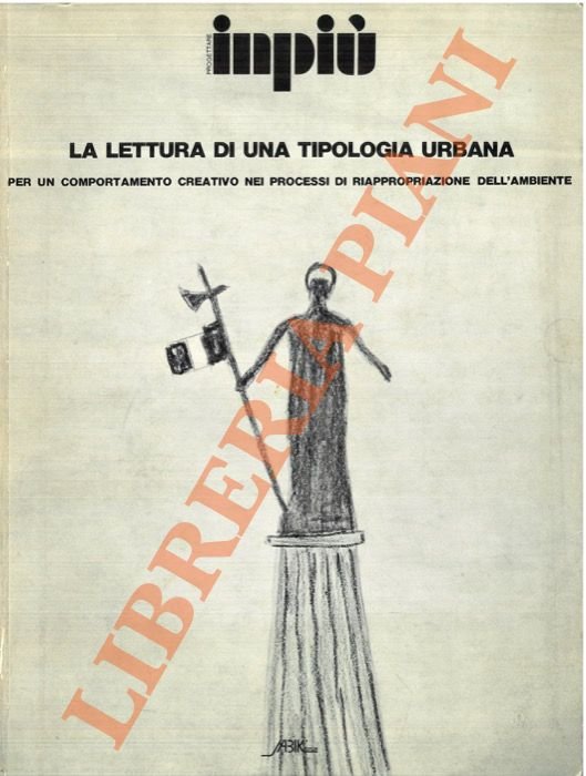 Progettare Inpiù: La lettura di una tipologia urbana. Per un … | Immagine Gallery 1