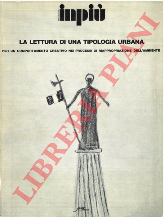Progettare Inpiù: La lettura di una tipologia urbana. Per un …