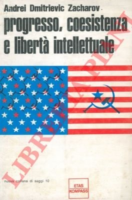 Progresso, coesistenza e libertà intellettuale.