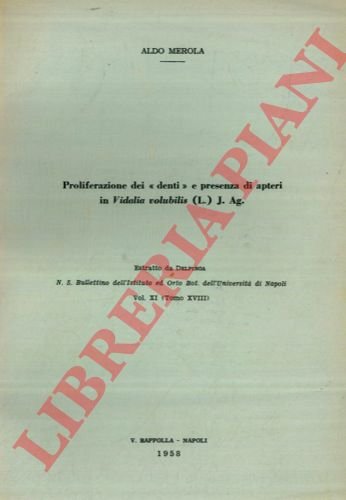 Proliferazione dei denti e presenza di apteri in Vidalia volubilis …