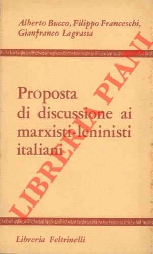 Proposta di discussione ai marxisti-leninisti italiani.
