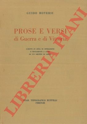 Prose e versi di Guerra e Vittoria scritti in zona …