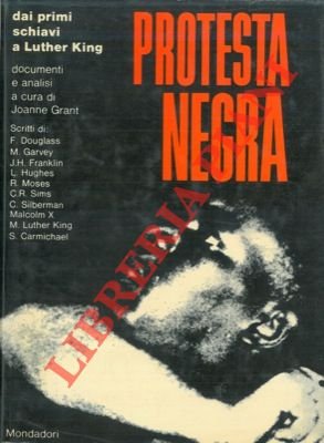 Protesta negra dai primi schiavi a Luther King.