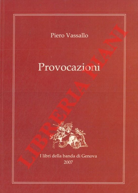 Provocazioni.