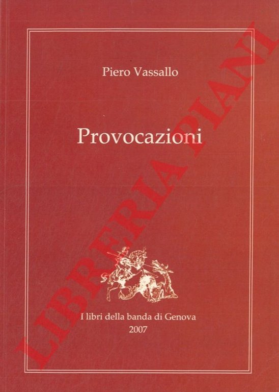 Provocazioni.