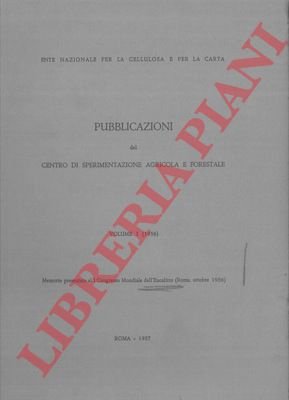 Pubblicazionei del Centro di Sperimentazione Agricola e Forestale. Volume I. …