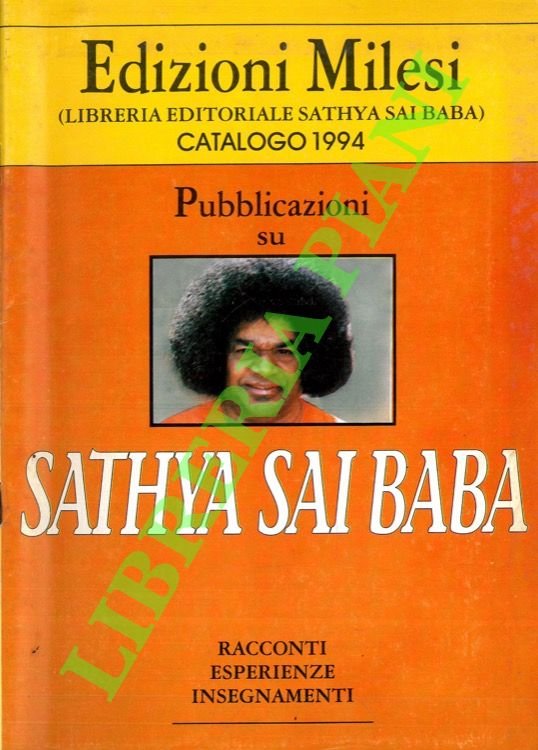 Pubblicazioni su Sathya Sai Baba. Racconti, esperienze, insegnamenti. Catalogo 1994.