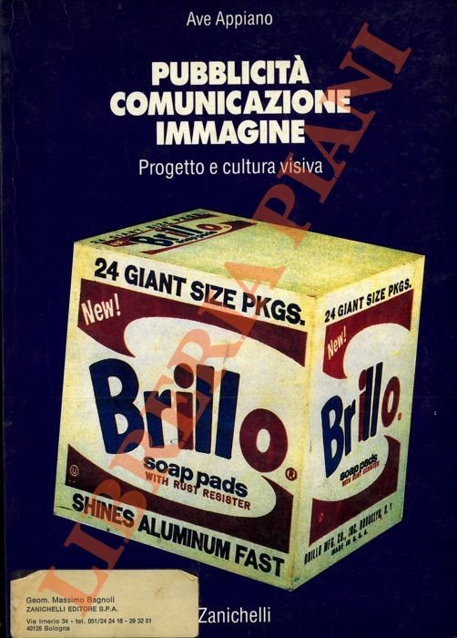 Pubblicità comunicazione immagine. Progetto e cultura visiva.