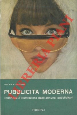 Pubblicità moderna. Redazione e illustrazione degli annunci pubblicitari.