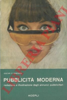Pubblicità moderna. Redazione e illustrazione degli annunci pubblicitari.