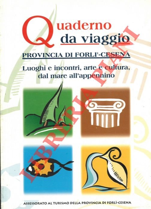 Quaderno da viaggio. Provincia di Forlì - Cesena: Luoghi e …