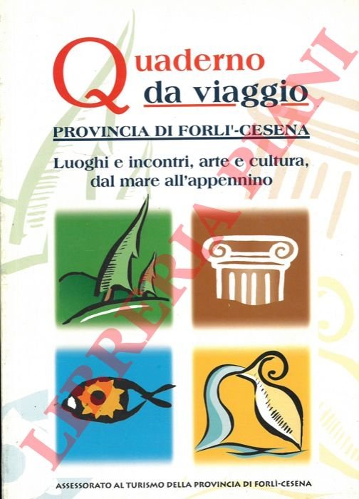 Quaderno da viaggio. Provincia di Forlì - Cesena: Luoghi e …