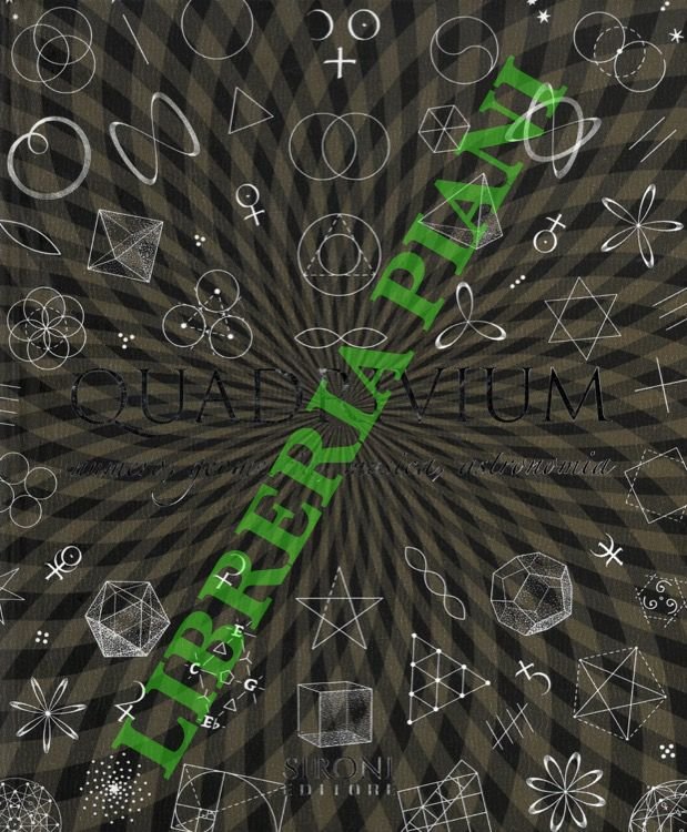 Quadrivium. Numero, geometria, musica, astronomia.
