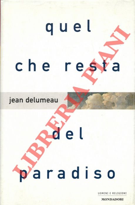 Quel che resta del paradiso.