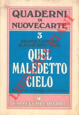 Quel maledetto cielo. Su "Il dominio e il sabotaggio" di Antonio Negri.