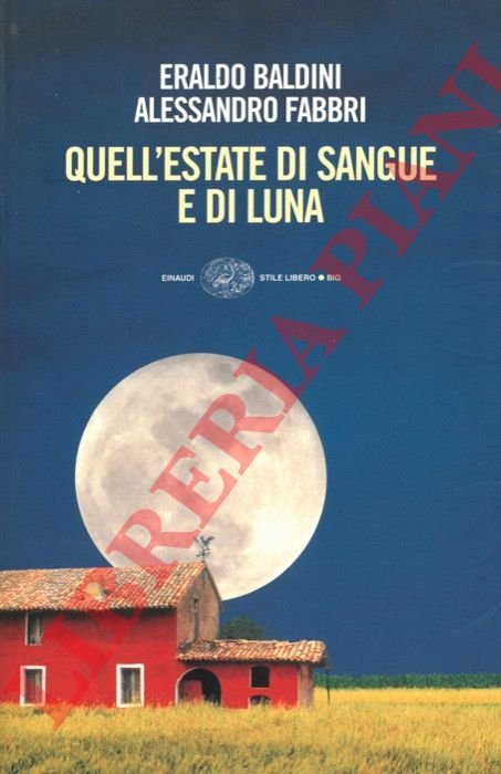 Quell'estate di sangue e di luna.