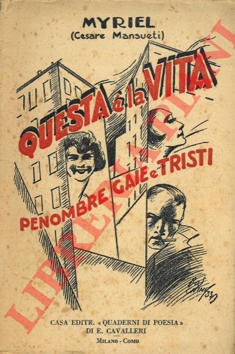 Questa è la vita. Penombre gaie e tristi.