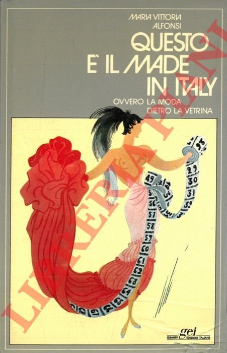 Questo è il made in Italy ovvero la moda dietro …