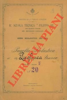 R. Scuola Tecnica "Filippo Re" di Reggio Emilia. Anno scolastico …