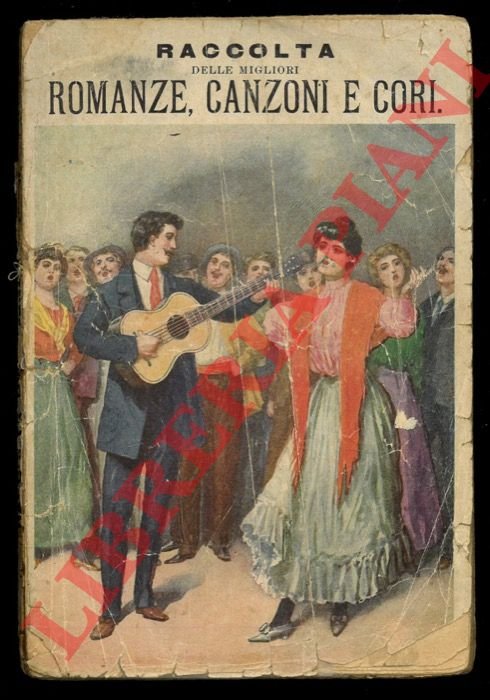Raccolta delle migliori romanze, canzone e cori cantati dal popolo …
