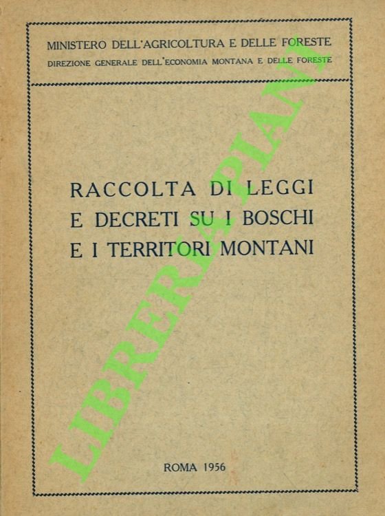Raccolta di leggi e decreti su i boschi e i …