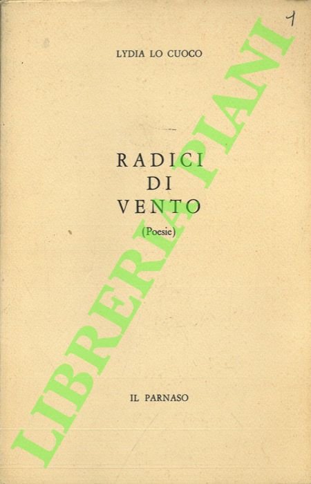 Radici di vento. (Poesie).