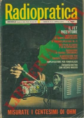 Radiopratica. Rivista mensile per la diffusione dell'elettronica.