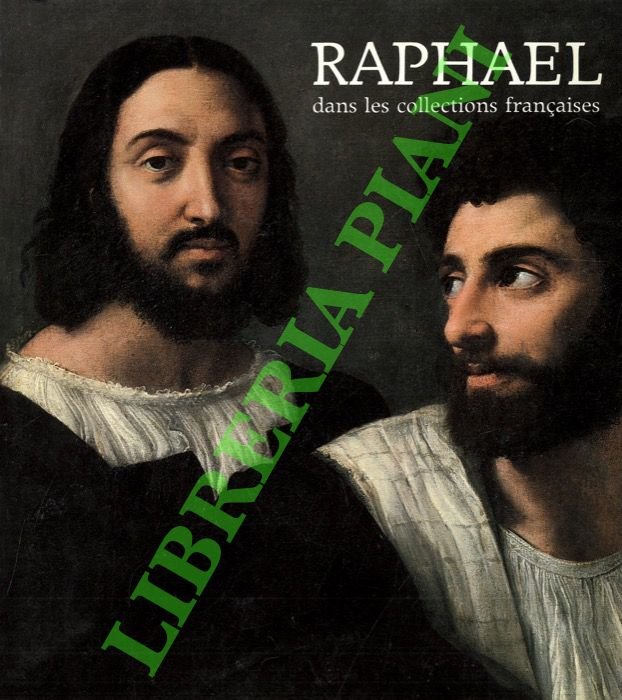 Raphael dans le collections françaises.