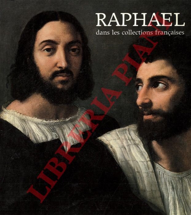 Raphael dans le collections françaises.
