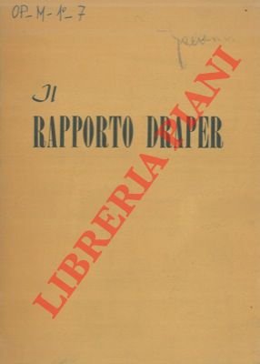 Rapporto Draper. Relazione al presidente Truman del Rappresentante Speciale degli …