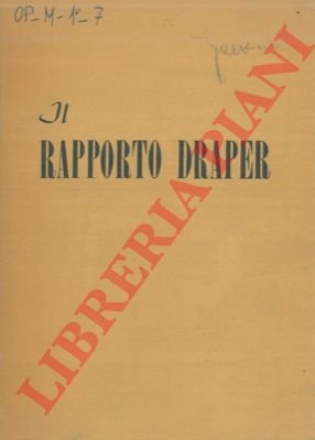 Rapporto Draper. Relazione al presidente Truman del Rappresentante Speciale degli …